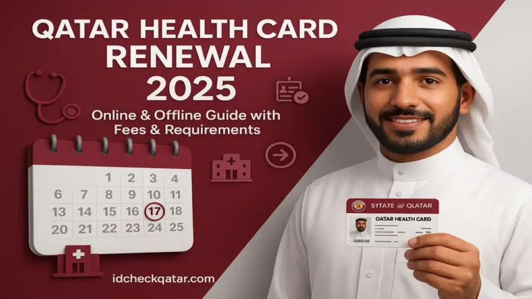 Complete 2025 guide for Qatar Health Card renewal (online & offline)