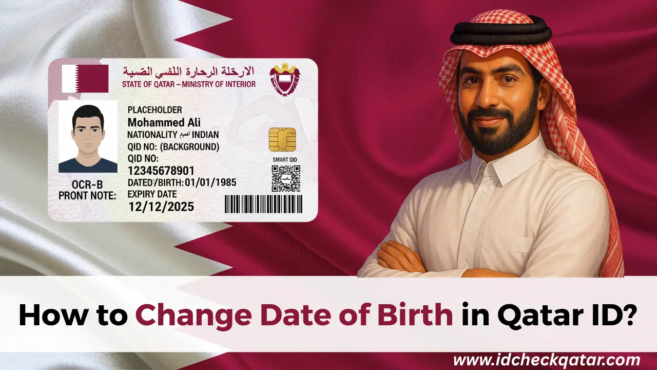 How to Change Date of Birth in Qatar ID