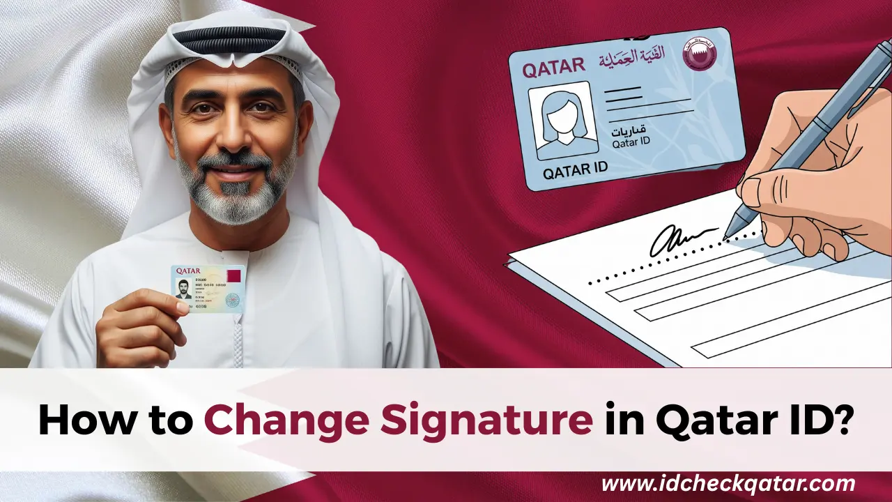 How to Change the Signature in Qatar ID – Easy 2025 Guide
