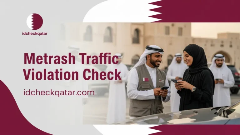 Qatari citizens using Metrash app to check traffic violations, official 2025 guide banner with idcheckqatar.com branding and Qatar flag colors